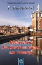 P. Dieudonné - Rechercheur De Klerck en tranen om Valentijn