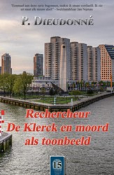 P. Dieudonn� - Rechercheur De Klerck moord als toonbeeld